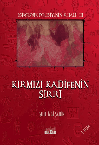 Kırmızı Kadifenin Sırrı - Psikolojik Polisiyenin K Hali 3 Şule İzgi Şa