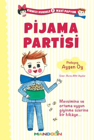 Kırmızı Kurdele Mavi Papyon 2 - Pijama Partisi Ayşen Oy