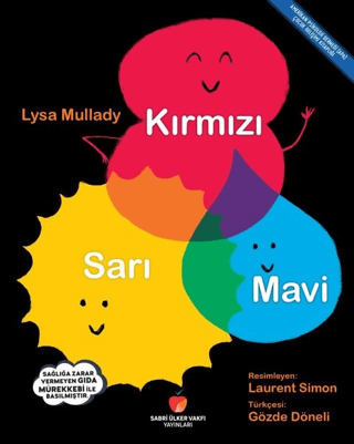 Kırmızı, Sarı, Mavi Lysa Mullady