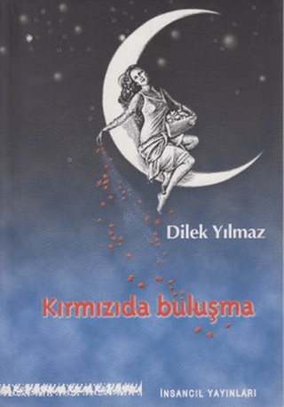 Kırmızıda Buluşma %25 indirimli Dilek Yılmaz