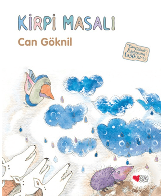 Kirpi Masalı - 50. Yıl Özel Baskı (Ciltli) Can Göknil