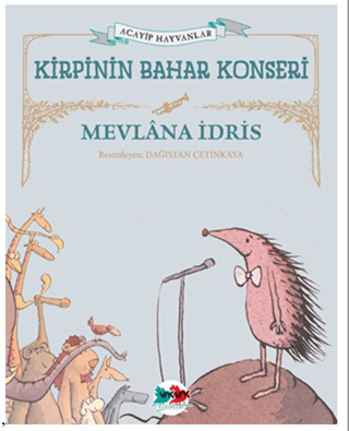 Kirpinin Bahar Konseri - Acayip Hayvanlar Mevlana İdris