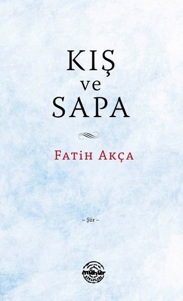 Kış ve Sapa Fatih Akça