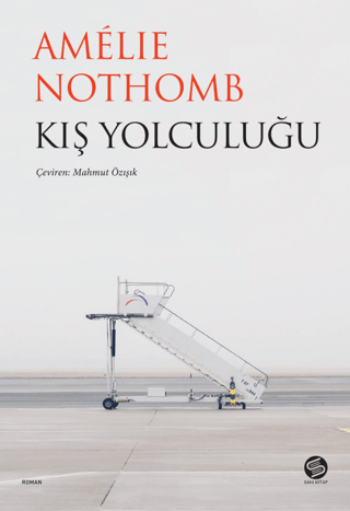 Kış Yolculuğu Amêlie Nothomb