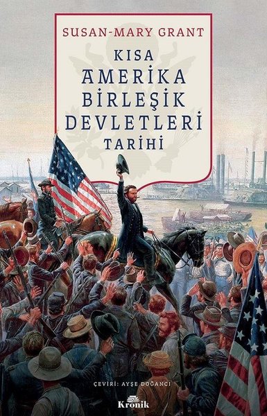 Kısa Amerika Birleşik Devletleri Tarihi Susan Mary - Grant