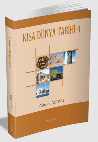 Kısa Dünya Tarihi 1 Ahmet Meral