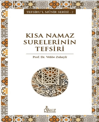 Kısa Namaz Surelerinin Tefsiri Vehbe Zuhayli