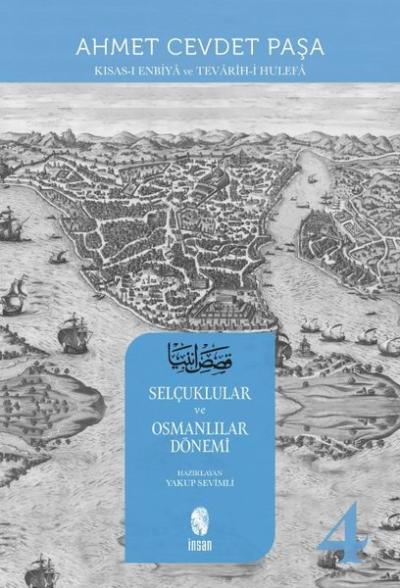 Kısas-ı Enbiya ve Tevarih-i Hulefa 4.Cilt - Selçuklular ve Osmanlılar 