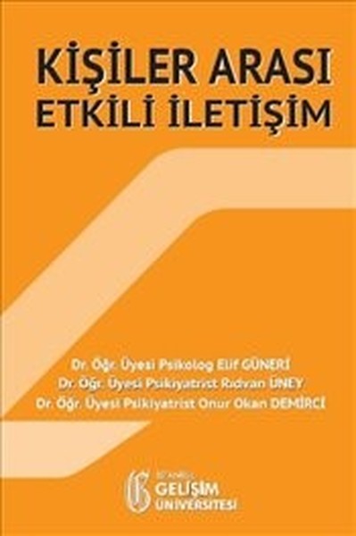 Kişiler Arası Etkili İletişim Elif Güneri