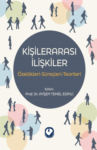 Kişilerarası İlişkiler: Özellikleri-Süreçleri-Teoriler Kolektif