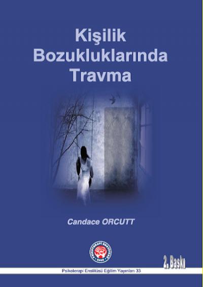 Kişilik Bozukluklarında Travma Candace Orcutt