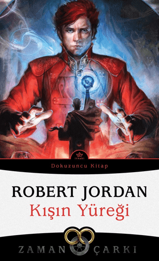 Kışın Yüreği - Zaman Çarkı Dokuzuncu Kitap Robert Jordan