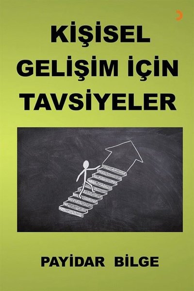 Kişisel Gelişim İçin Tavsiyeler Payidar Bilge