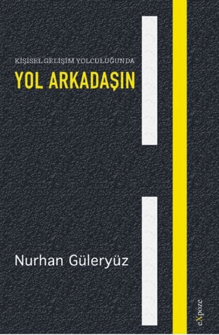 Kişisel Gelişim Yolculuğunda Yol Arkadaşın Nurhan Güleryüz