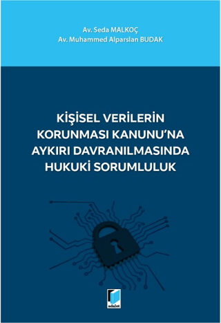 Kişisel Verilerin Korunması Kanunu'na Aykırı Davranılmasında Hukuki So