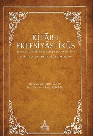 Kıtab-ı Eklesiyastiküs Beytullah Bekar