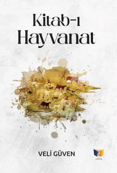 Kitab-ı Hayvanat Veli Güven