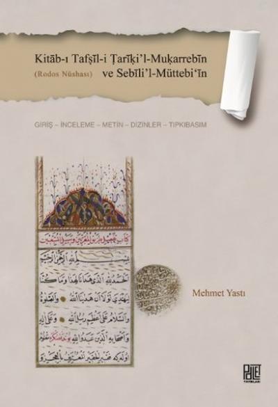 Kitab-ı Tafṣil-i Tariki'l-Muḳarrebin ve Sebili'l-Müttebi‘in Mehmet Yas