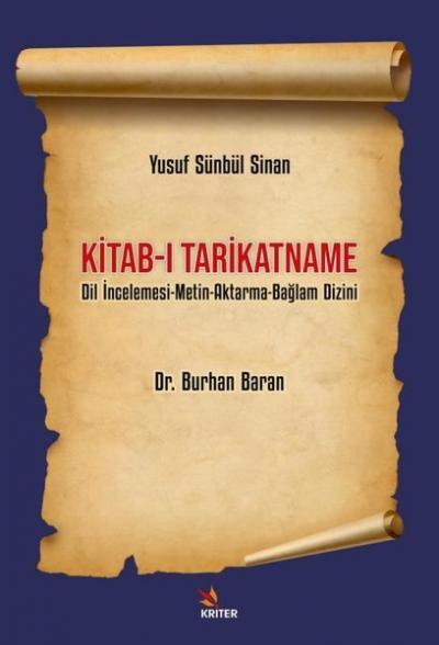 Kitab-ı Tarikatname: Dil İncelemesi - Metin-Aktarma - Bağlam Dizini Bu