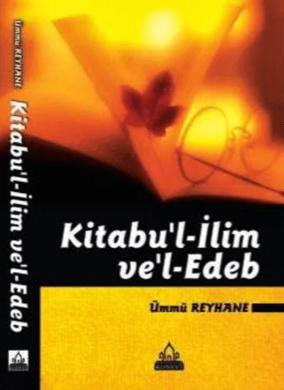 Kitabu'l-İlim ve Edeb Ümmü Reyhane