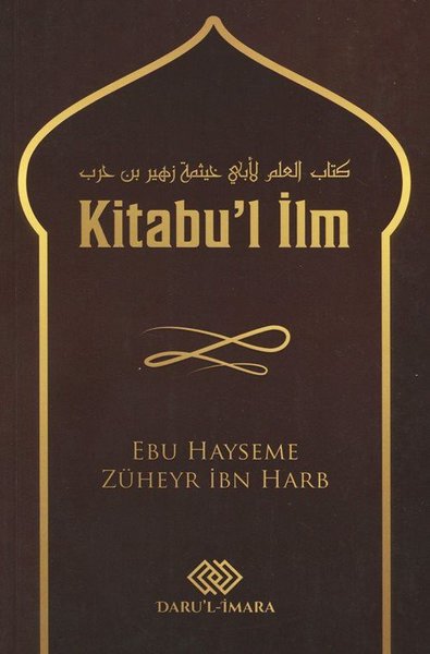 Kitabu'l İlm Ebu Hayseme Züheyr İbn Harb