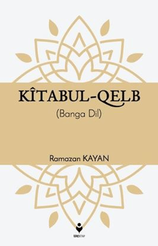 Kitabul-Qelb Ramazan Kayan