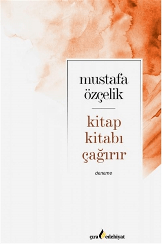 Kitap Kıtabı Çağırır Mustafa Özçelik