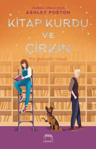 Kitap Kurdu ve Çirkin (Ciltli) Ashley Poston