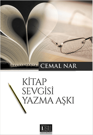 Kitap Sevgisi Yazma Aşkı Cemal Nar