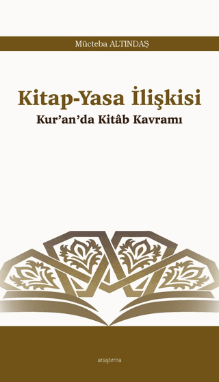 Kitap-Yasa İlişkisi Mücteba Altındaş