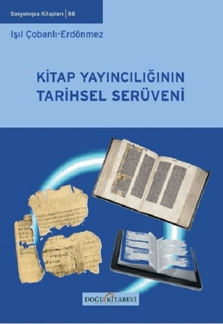 Kitap Yayıncılığının Tarihsel Serüveni Işıl Çobanlı Erdönmez