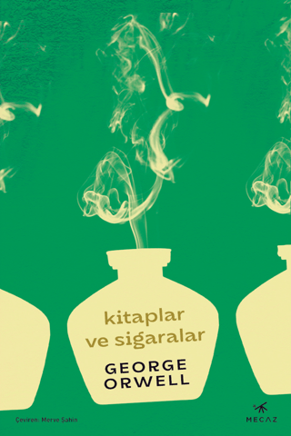 Kitaplar ve Sigaralar George Orwell