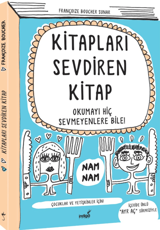 Kitapları Sevdiren Kitap - Çocuklar ve Yetişkinler İçin! Françoize Bou