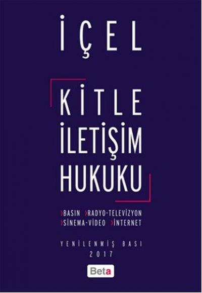 Kitle İletişim Hukuku %10 indirimli Yener Ünver