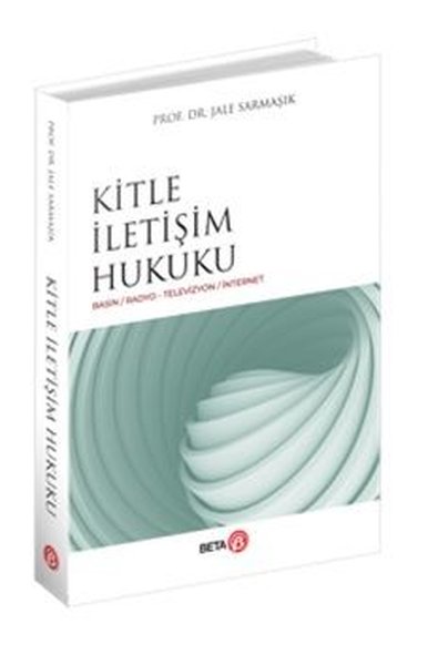 Kitle İletişim Hukuku Jale Sarmaşık