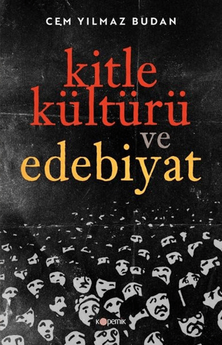 Kitle Kültürü ve Edebiyat Cem Yılmaz Budan