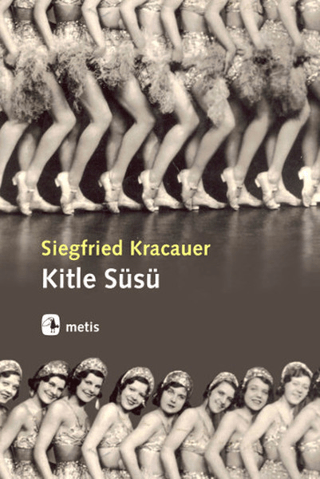 Kitle Süsü Siegfried Kracauer