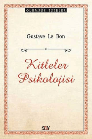 Kitleler Psikolojisi Gustave Le Bon