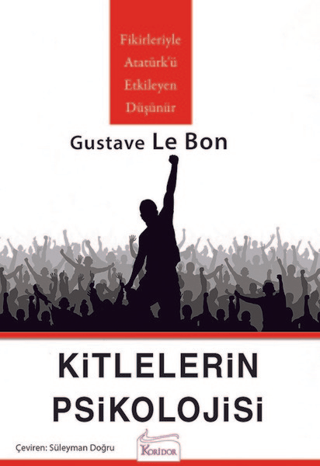 Kitlelerin Psikolojisi Gustave Le Bon