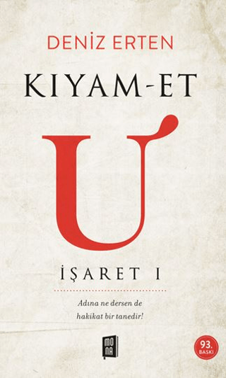 Kıyam-et U: İşaret 1 Deniz Erten