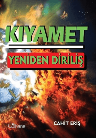 Kıyamet; Yeniden Diriliş Cahit Eriş