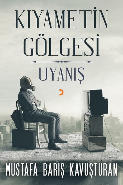 Kıyametin Gölgesi - Uyanış Mustafa Barış Kavuşturan