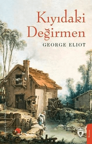 Kıyıdaki Değirmen George Eliot