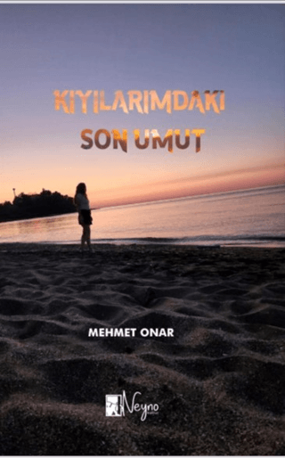 Kıyılarımdaki Son Umut Mehmet Onar