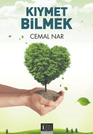 Kıymet Bilmek Cemal Nar