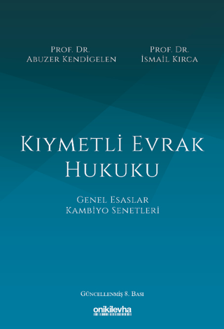 Kıymetli Evrak Hukuku (Ciltli) Abuzer Kendigelen