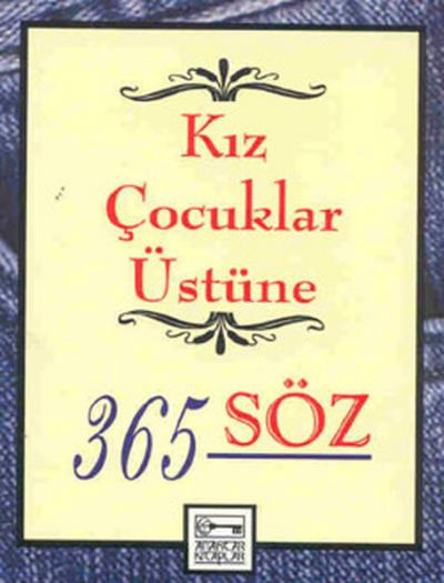 Kız Çocukları Üstüne 365 Söz %30 indirimli Dablia Porter