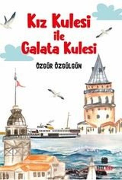 Kız Kulesi İle Galata Kulesi Özgür Özgülgün