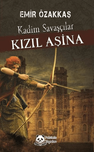 Kızıl Aşina Kadim Savaşçılar Emir Özakkaş