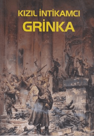 Kızıl İntikamcı Grinka G. Kubanskiy